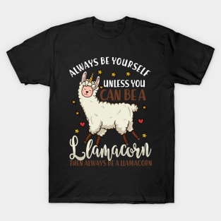 Always be Yourself - Funny Llamacorn Gift T-Shirt